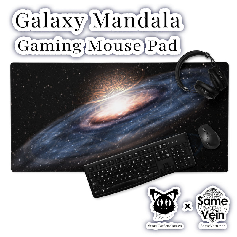 GALAXY MANDALA | ZEN GAMING MOUSE PAD

***DETAILS***

With its large size and quality edge stitching, this Galaxy Mandala Zen Gaming Mouse Pad turns your gaming setup into a professional gaming station ready for Dota, CSGO, and more. Don’t worry about jerky mouse movements ever again, as the under layer features a reliable non-slip surface that keeps the entire mat firmly rooted to your table. I hope this brings peace & love both inside your home and inside your spirit!

***FABRICATION & MATERIALS***

• 100% polyester
• Rubber non-slip base
• Sizes: 36″ × 18″ (91.4 cm × 45.7 cm), 18″ × 16″ (45.8 cm × 40.7 cm)
• Vibrant prints, long lasting
• High-quality edge stitching that doesn’t peel
• Non-slip surface
• Rounded edges
• Blank product sourced from Taiwan

***DISCOVER MORE***

If you enjoyed this Zen Mouse Pad, check out our others here:

Zen Gaming Mouse Pads: https://www.etsy.com/shop/SameVein?ref=profile_header§ion_id=38931997

***SAME VEIN & STRAY CAT STUDIOS***

Thank you so much for your support! When people shop with us, it allows us to do more to support others, whether it be with our mental wellness & health work or assisting other creators do what they do best! We hope our work brings you peace and happiness both inside and out!

Share the love on social media and tag us for a chance of free giveaways!

Same Vein:
“A blog and community using creative outlets to understand mental wellness. Whether it be poetry, art, music, or any other medium, join in on the conversations! Check out our guided journals and planners or mandala activity and coloring books for self-improvement exercises. We also have home décor, books, poetry, apparel and accessories.”

• Etsy - https://www.etsy.com/shop/SameVein
• Website – SameVein.net
• Pinterest - @SameVein
• Facebook - @AlongTheSameVein
• Twitter - @Same_Vein
• Instagram - @Same_Vein

Stray Cat Studios:
“A community of creators working for creators. Our goal is to bridge the gap between company and community, bringing together the support and funds creators need to keep doing what they love while lifting each other up at the same time. The arts are not about competition, it is about cooperation. We're all in this together!”

• Website - StrayCatStudios.co
• Pinterest - @StrayCatStudios
• Facebook - @straycatstudiosofficial
• Twitter - @StrayCatArt
• Instagram - @straycatstudios

Much love! <3