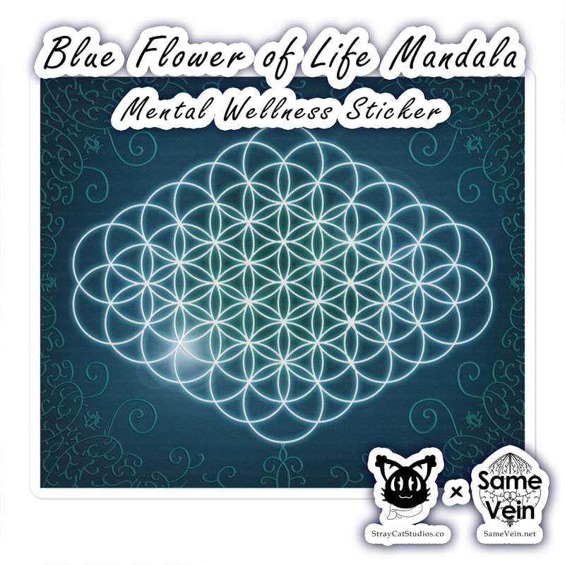 BLUE FLOWER OF LIFE MANDALA | MENTAL WELLNESS STICKER

***DETAILS***

Any item can be exciting with a fun sticker! Add a little extra motivation and joy to your life with these durable Blue Flower of Life Mandala Meditation vinyl stickers. They will serve as a perfect reminder to live your life to the fullest.

• High opacity film that’s impossible to see through
• Fast and easy bubble-free application
• Durable vinyl, perfect for indoor use
• 95µ density

Don't forget to clean the surface before applying the sticker.

***DISCOVER MORE***

If you enjoyed this Mental Wellness Sticker, check out our others here:

Mental Wellness Stickers: https://www.etsy.com/shop/SameVein?ref=shop_sugg§ion_id=39198870

***SAME VEIN & STRAY CAT STUDIOS***

Thank you so much for your support! When people shop with us, it allows us to do more to support others, whether it be with our mental wellness & health work or assisting other creators do what they do best! We hope our work brings you peace and happiness both inside and out!

Share the love on social media and tag us for a chance of free giveaways!

Same Vein:
“A blog and community using creative outlets to understand mental wellness. Whether it be poetry, art, music, or any other medium, join in on the conversations! Check out our guided journals and planners or mandala activity and coloring books for self-improvement exercises. We also have home décor, books, poetry, apparel and accessories.”

• Etsy - https://www.etsy.com/shop/SameVein
• Website – SameVein.net
• Pinterest - @SameVein
• Facebook - @AlongTheSameVein
• Twitter - @Same_Vein
• Instagram - @Same_Vein

Stray Cat Studios:
“A community of creators working for creators. Our goal is to bridge the gap between company and community, bringing together the support and funds creators need to keep doing what they love while lifting each other up at the same time. The arts are not about competition, it is about cooperation. We're all in this together!”

• Website - StrayCatStudios.co
• Pinterest - @StrayCatStudios
• Facebook - @straycatstudiosofficial
• Twitter - @StrayCatArt
• Instagram - @straycatstudios

Much love! <3