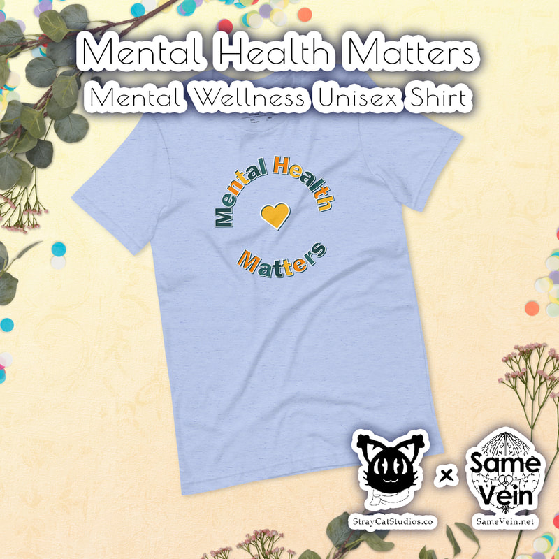 MENTAL HEALTH MATTERS | MENTAL WELLNESS | SHORT-SLEEVE UNISEX T-SHIRT

***DETAILS***

This Mental Wellness short-sleeve unisex t-shirt with the inspirational quote "Mental Health Matters" is everything you've dreamed of and more.  Designed to bring you peace and comfort inside and out! It feels soft and lightweight, with the right amount of stretch. It's comfortable and flattering for all.

***FABRICATION & MATERIALS***

• 100% combed and ring-spun cotton (Heather colors contain polyester)
• Ash color is 99% combed and ring-spun cotton, 1% polyester
• Heather colors are 52% combed and ring-spun cotton, 48% polyester
• Athletic and Black Heather are 90% combed and ring-spun cotton, 10% polyester
• Heather Prism colors are 99% combed and ring-spun cotton, 1% polyester
• Fabric weight: 4.2 oz (142 g/m2)
• Pre-shrunk fabric
• Side-seamed construction
• Shoulder-to-shoulder taping

***DISCOVER MORE***

If you enjoyed this Boho Mandala Apparel, check out our others here:

Boho Mandala Apparel: https://www.etsy.com/shop/SameVein?ref=profile_header&section_id=37168463

***SAME VEIN & STRAY CAT STUDIOS***

Thank you so much for your support!  When people shop with us, it allows us to do more to support others, whether it be with our mental wellness & health work or assisting other creators do what they do best!  We hope our work brings you peace and happiness both inside and out! 

Share the love on social media and tag us for a chance of free giveaways!

Same Vein:
“A blog and community using creative outlets to understand mental wellness. Whether it be poetry, art, music, or any other medium, join in on the conversations! Check out our guided journals and planners or mandala activity and coloring books for self-improvement exercises. We also have home décor, books, poetry, apparel and accessories.”

•	Etsy - https://www.etsy.com/shop/SameVein
•	Website – SameVein.net
•	Pinterest - @SameVein
•	Facebook - @AlongTheSameVein
•	Twitter - @Same_Vein
•	Instagram - @Same_Vein

Stray Cat Studios:
“A community of creators working for creators. Our goal is to bridge the gap between company and community, bringing together the support and funds creators need to keep doing what they love while lifting each other up at the same time. The arts are not about competition, it is about cooperation. We're all in this together!”

•	Website - StrayCatStudios.co
•	Pinterest - @StrayCatStudios
•	Facebook - @straycatstudiosofficial
•	Twitter - @StrayCatArt
•	Instagram - @straycatstudios

Much love! <3