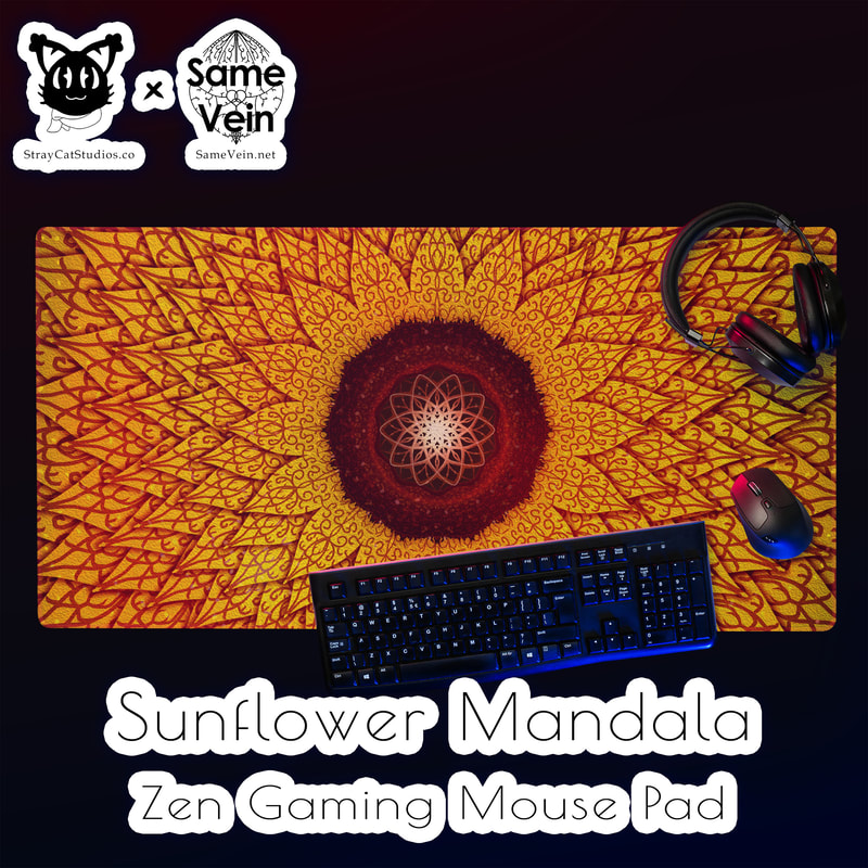 SUNFLOWER MANDALA | ZEN GAMING MOUSE PAD

***DETAILS***

With its large size and quality edge stitching, this Sunflower Mandala Zen Gaming Mouse Pad turns your gaming setup into a professional gaming station ready for Dota, CSGO, and more. Don’t worry about jerky mouse movements ever again, as the under layer features a reliable non-slip surface that keeps the entire mat firmly rooted to your table. I hope this brings peace & love both inside your home and inside your spirit!

***FABRICATION & MATERIALS***

• 100% polyester
• Rubber non-slip base
• Sizes: 36″ × 18″ (91.4 cm × 45.7 cm), 18″ × 16″ (45.8 cm × 40.7 cm)
• Vibrant prints, long lasting
• High-quality edge stitching that doesn’t peel
• Non-slip surface
• Rounded edges
• Blank product sourced from Taiwan

***DISCOVER MORE***

If you enjoyed this Zen Mouse Pad, check out our others here:

Zen Gaming Mouse Pads: https://www.etsy.com/shop/SameVein?ref=profile_header§ion_id=38931997

***SAME VEIN & STRAY CAT STUDIOS***

Thank you so much for your support! When people shop with us, it allows us to do more to support others, whether it be with our mental wellness & health work or assisting other creators do what they do best! We hope our work brings you peace and happiness both inside and out!

Share the love on social media and tag us for a chance of free giveaways!

Same Vein:
“A blog and community using creative outlets to understand mental wellness. Whether it be poetry, art, music, or any other medium, join in on the conversations! Check out our guided journals and planners or mandala activity and coloring books for self-improvement exercises. We also have home décor, books, poetry, apparel and accessories.”

• Etsy - https://www.etsy.com/shop/SameVein
• Website – SameVein.net
• Pinterest - @SameVein
• Facebook - @AlongTheSameVein
• Twitter - @Same_Vein
• Instagram - @Same_Vein

Stray Cat Studios:
“A community of creators working for creators. Our goal is to bridge the gap between company and community, bringing together the support and funds creators need to keep doing what they love while lifting each other up at the same time. The arts are not about competition, it is about cooperation. We're all in this together!”

• Website - StrayCatStudios.co
• Pinterest - @StrayCatStudios
• Facebook - @straycatstudiosofficial
• Twitter - @StrayCatArt
• Instagram - @straycatstudios

Much love! <3