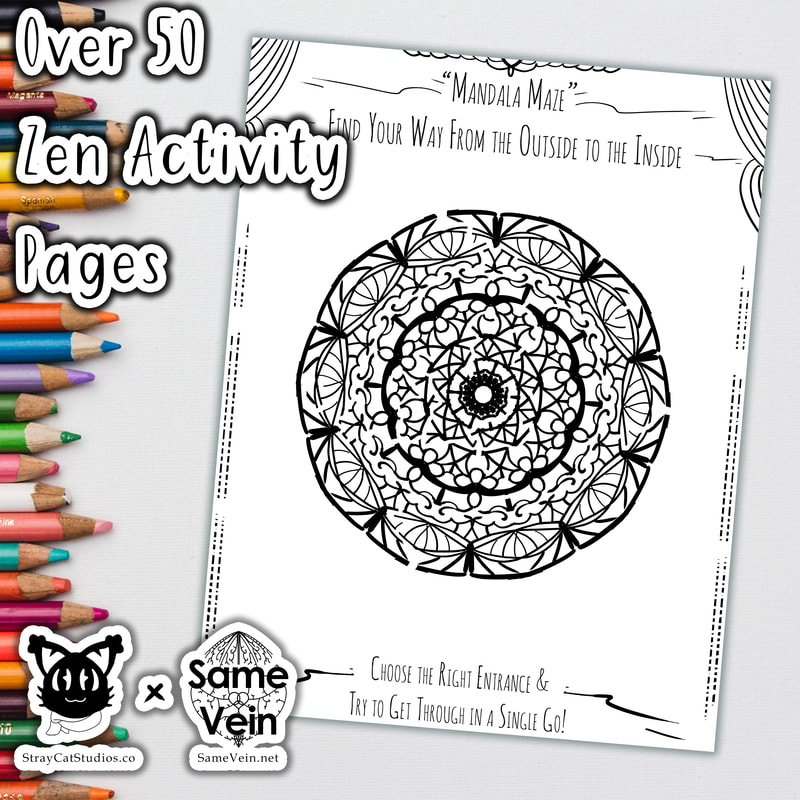 OVER 50 ZEN ACTIVTY PAGES | VOLUME 1

***DETAILS***

These Zen Activity & Coloring pages are a thoughtful gift designed to bring Peace, Relaxation, & Mindfulness, and here's why:

•	Over 50 Activities including hand-drawn Mandala Mazes, Mantra Word Games, and much more!
•	After completing an activity, you can color the page afterward, doubling what all there is to do!

Print yours now as it is never too late to better yourself!

-For personal use only. Designs may not be resold

***DISCOVER MORE***

If you enjoyed this Mandala Coloring Page, check out our others here:

Mandala Coloring Pages: https://etsy.com/shop/SameVein?ref=simple-shop-header-name&listing_id=1200185688&section_id=37079362

***SAME VEIN & STRAY CAT STUDIOS***

Thank you so much for your support!  When people shop with us, it allows us to do more to support others, whether it be with our mental wellness & health work or assisting other creators do what they do best!  We hope our work brings you peace and happiness both inside and out! 

Share the love on social media and tag us for a chance of free giveaways!

Same Vein:
•	Etsy - https://etsy.com/shop/SameVein
•	Website - SameVein.net
•	Pinterest - @SameVein
•	Facebook - @AlongTheSameVein
•	Twitter - @Same_Vein
•	Instagram - @Same_Vein

Stray Cat Studios:
•	Website – StrayCatStudios.co
•	Pinterest - @StrayCatStudios
•	Facebook - @straycatstudiosofficial
•	Twitter - @StrayCatArt
•	Instagram - @straycatstudios

Much love! <3